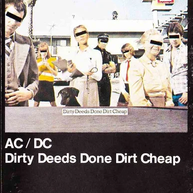 Cover of Dirty Deeds Done Dirt Cheap