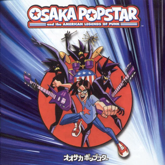 Cover of Osaka Popstar And The American Legends Of Punk