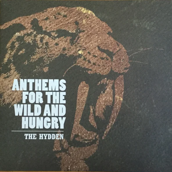 Cover of Anthems For The Wild And Hungry